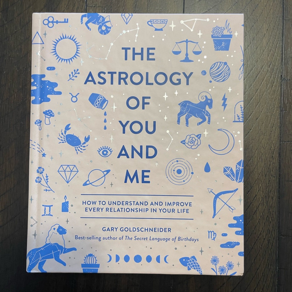The Astrology of You and Me Book